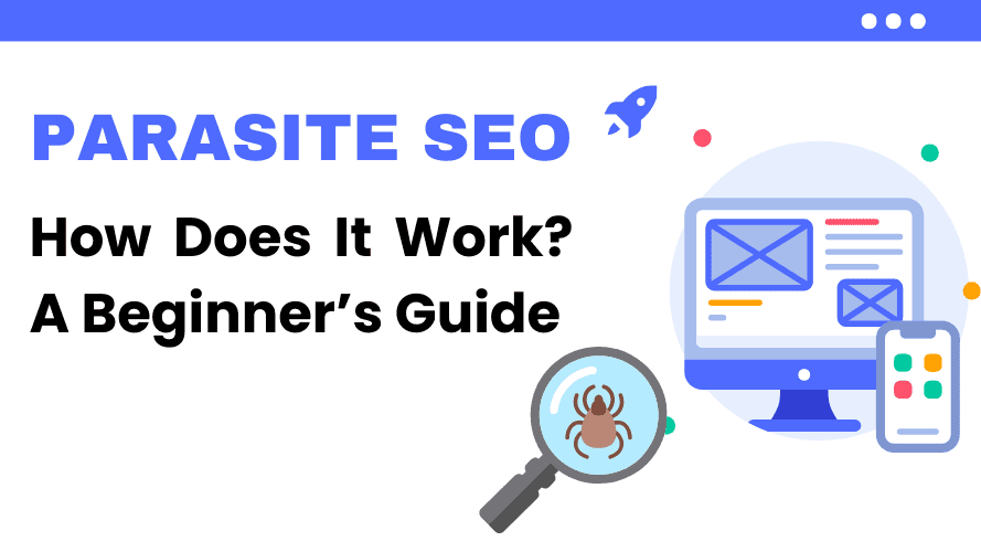 Parasite SEO in 2023: A Complete Guide for Beginners
