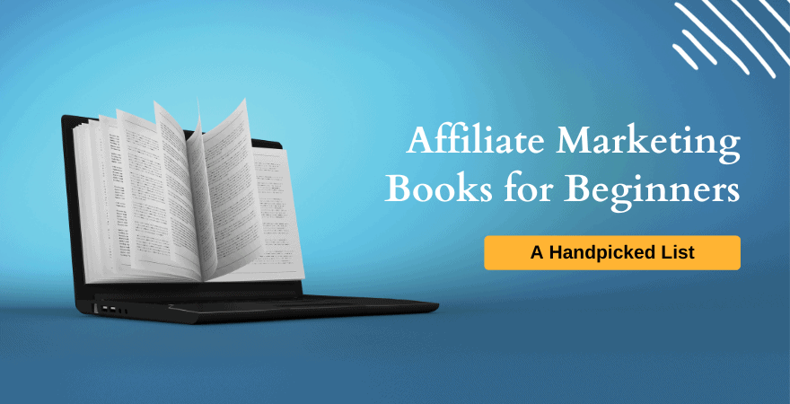5 Must-Read Affiliate Marketing Books for Beginners in 2023