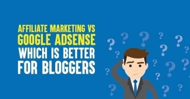 Affiliate Marketing vs AdSense: Which Is Better for Bloggers [Our Earning Reports Inside!]