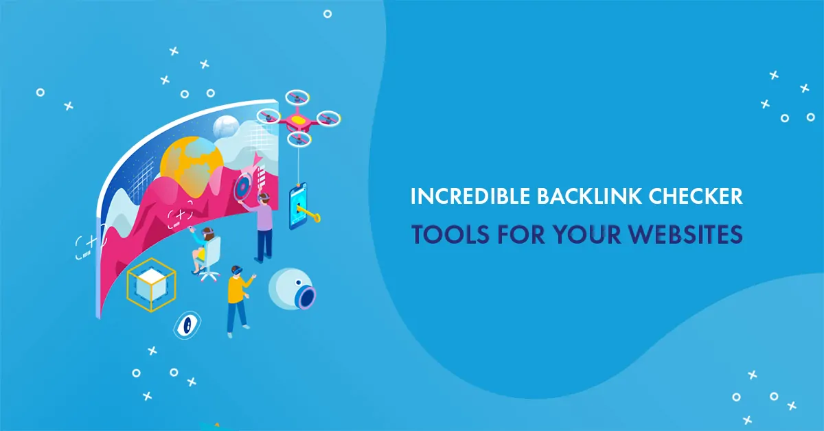 8 Best Backlink Checker Tools to Check Backlinks for ANY Website