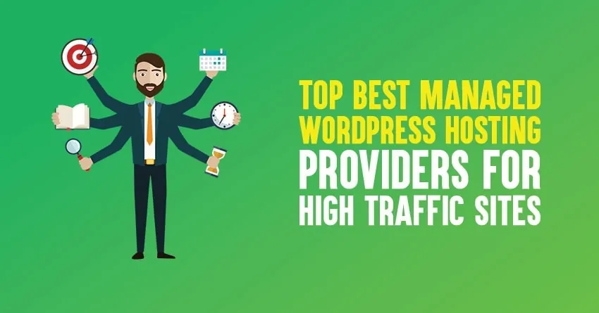 10 Best Managed WordPress Hosting Providers for High Traffic Sites in 2023