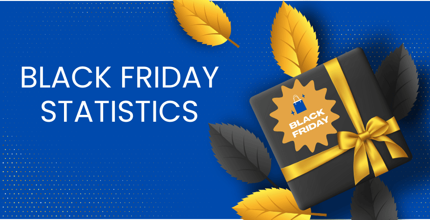 35+ Black Friday Statistics for 2023: Trends, Market, Growth & More