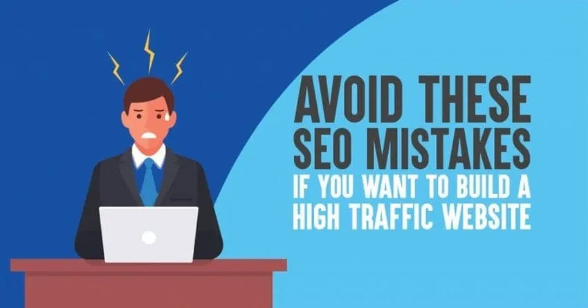 8 Common SEO Mistakes that Are Killing Your Traffic in 2023
