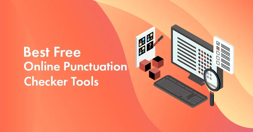 Best Free Online Punctuation Checker Tools