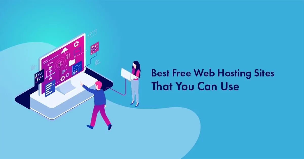 6 Best Free Web Hosting Sites That You Can Use in 2023