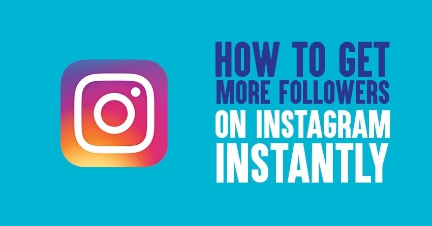 How to Get More Followers On Instagram Instantly: 17 Real Ways [2023 Edition]