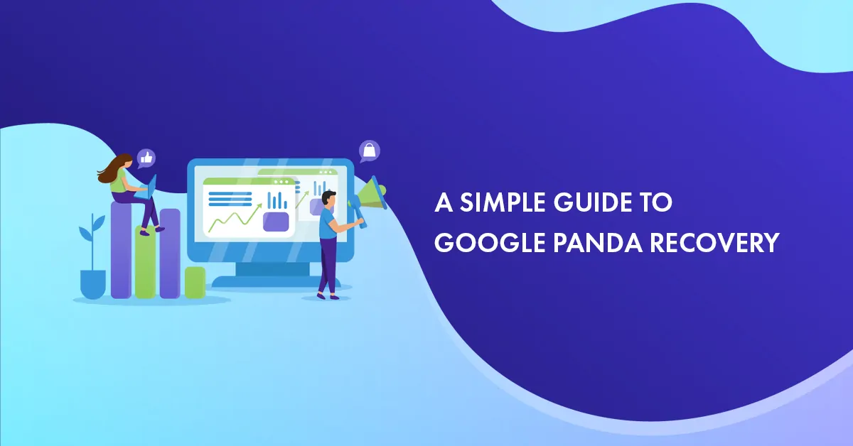 Google Panda Recovery Tips: Guide to Recovering from Panda Penalty