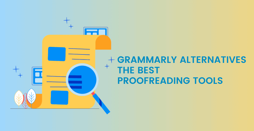 Top 7 Grammarly Alternatives 2023 [Best Apps Like Grammarly To Proofread Your Text]