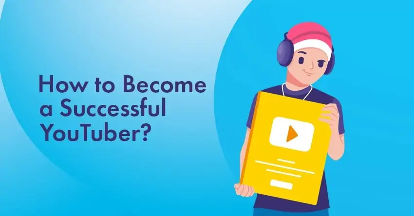 How to Become a Successful YouTuber: The Ultimate Guide for Beginners in 2023