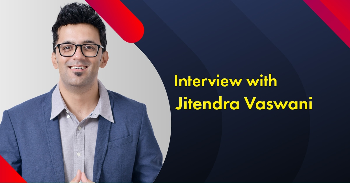 Jitendra Vaswani Blogger Interview