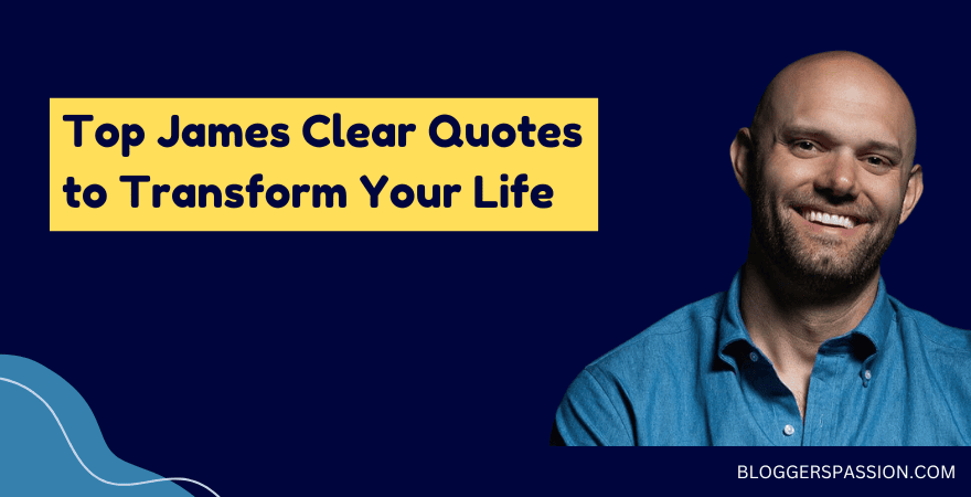 15 Favorite James Clear Quotes on Habits, Life & Consistency 