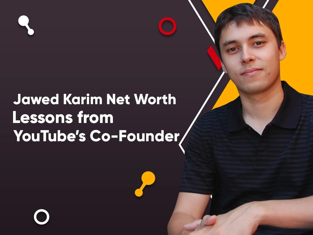Jawed Karim Net Worth 2024: Lessons from  Founder
