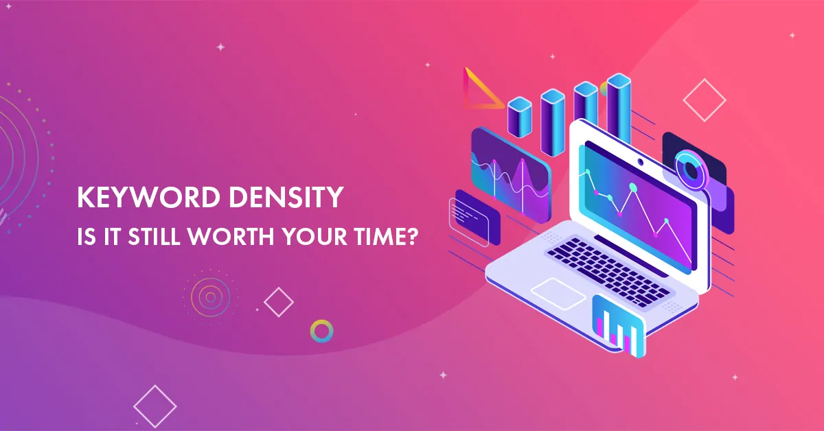 Keyword Density: Is It Still Worth Your Time in 2023? [Revealed]