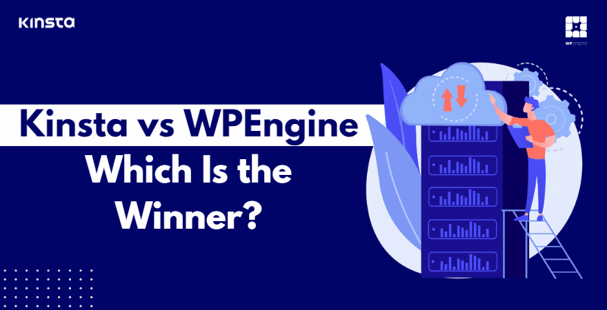 Kinsta vs WPEngine 2023: Which is The BEST Managed WordPress Hosting?