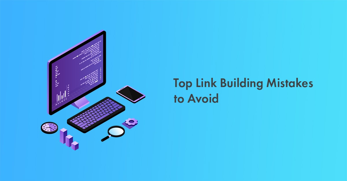 link building mistakes to avoid in 2023
