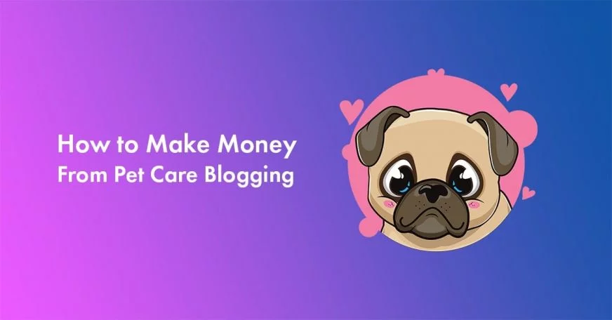 How to make money from pet blogs