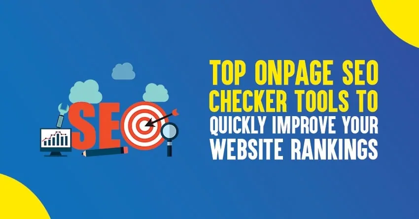 Top 7 Free On-Page SEO Checker Tools to Optimize Your Blog Posts