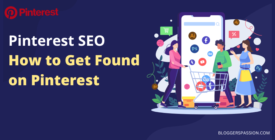 Pinterest SEO 2023: The Ultimate Guide to Getting Discovered On Pinterest