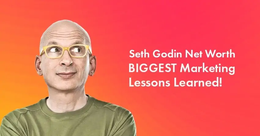 Seth Godin Net Worth 2023: 10 Biggest Lessons Everyone Should Learn
