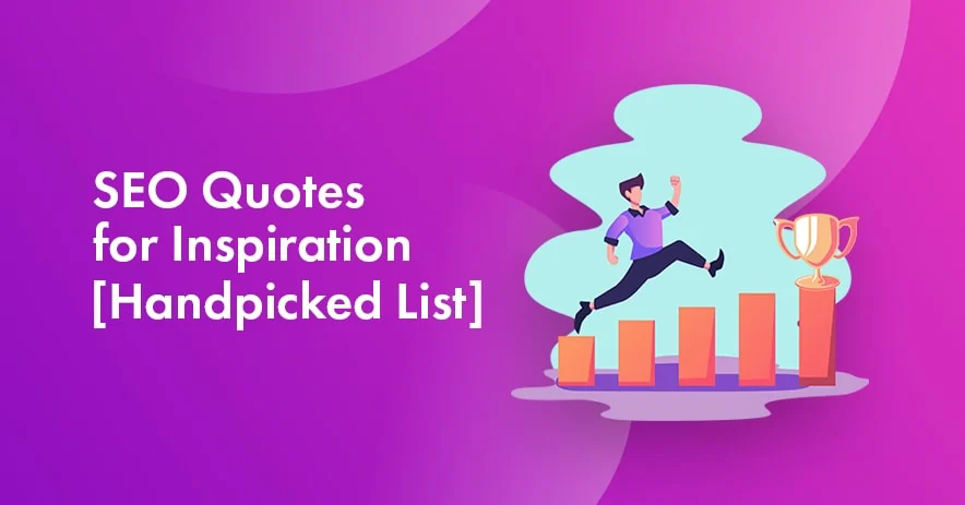 15 Top SEO Quotes for Motivation to Boost Your Search Rankings in 2023