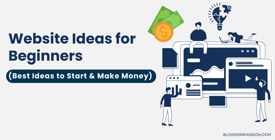 11 Best Website Ideas for Beginners to Start in 2023 (& Make Money)