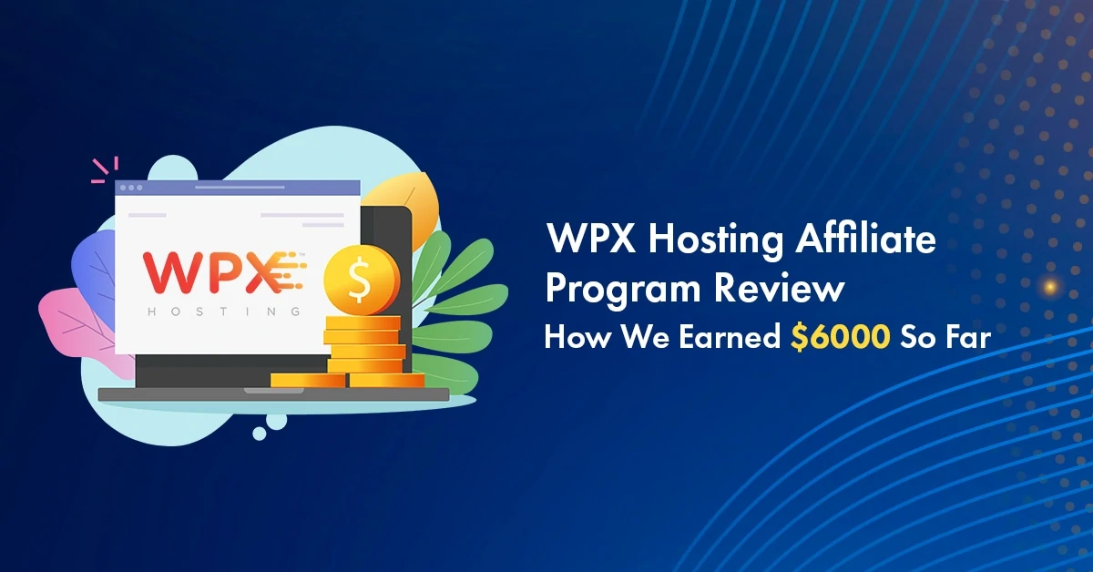 WPX Hosting affiliate program review
