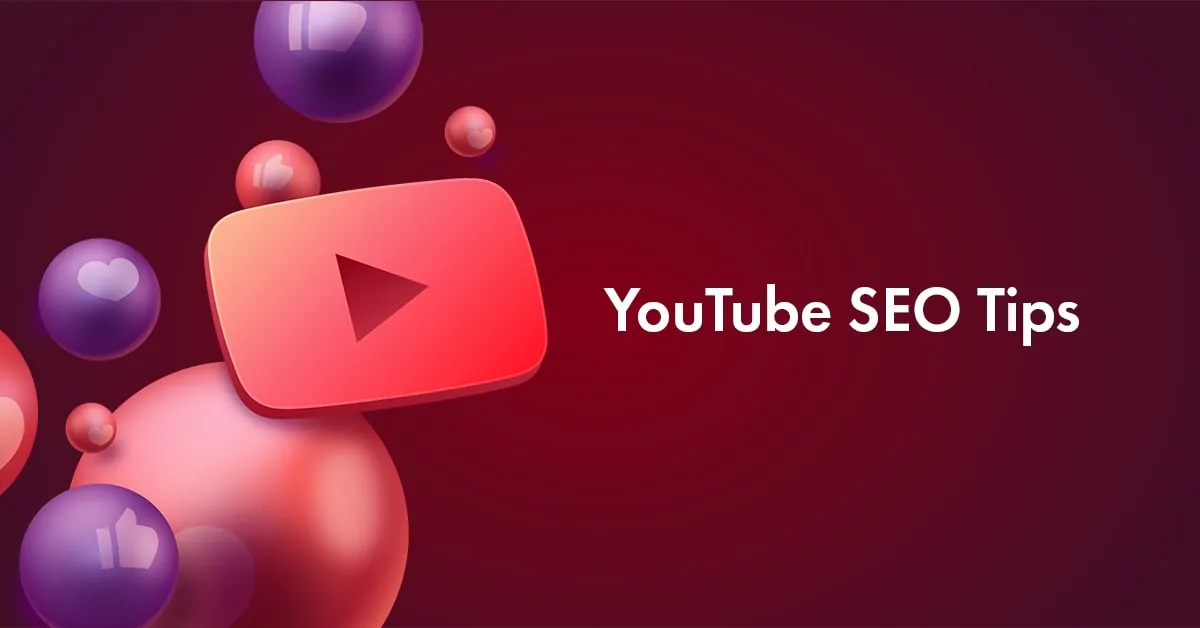 12 Proven YouTube SEO Tips to Get Your Videos Noticed [With Implementation]